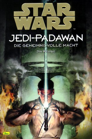 Jedi-Padawan: Die geheimnisvolle Macht