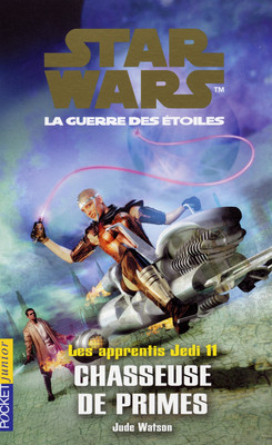 Francuska okładka powieści — Les apprentis Jedi 11: Chasseuse de primes.