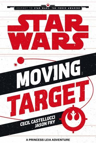 Okładka wydania brytyjskiego - Moving Target: A Princess Leia Adventure.