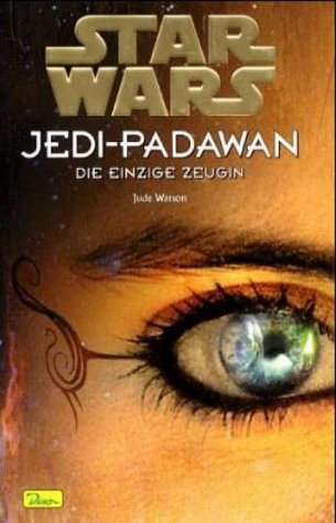 Niemiecka okładka powieści — Jedi-Padawan: Die einzige Zeugin.
