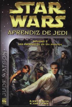 Hiszpańska okładka powieści — Aprendiz de Jedi - Volumen 5: Los defensores de los muertos.