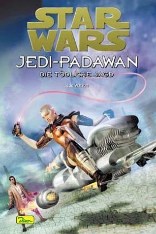 Niemiecka okładka powieści — Jedi-Padawan: Die tödliche Jagd.