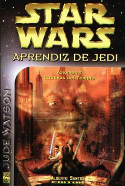 Hiszpańska okładka powieści — Aprendiz de Jedi - Volumen 7: Cautivos del templo.