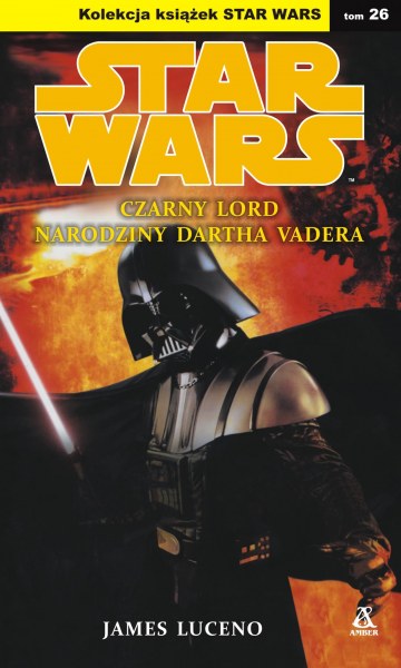 Okładka II wydania polskiego - Czarny Lord: Narodziny Dartha Vadera