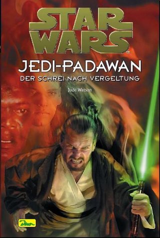 Niemiecka okładka powieści — Jedi-Padawan: Der Schrei nach Vergeltung.