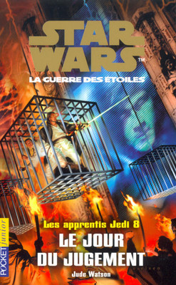Francuska okładka powieści — Les apprentis Jedi 8: Le Jour du Jugement